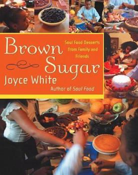 Hardcover Brown Sugar: Soul Food Desserts from Family and Friends Book