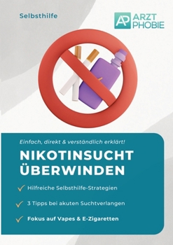 Paperback Nikotinsucht überwinden: Selbsthilfe Tipps gegen Vapes & E-Zigaretten [German] Book