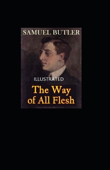 Paperback The Way of All Flesh Illustrated Book