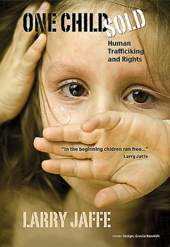 Paperback One Child Sold: Human Trafficking and Rights Book