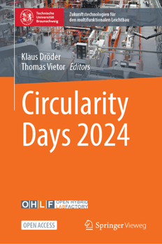 Circularity Days 2024 (Zukunftstechnologien für den multifunktionalen Leichtbau)