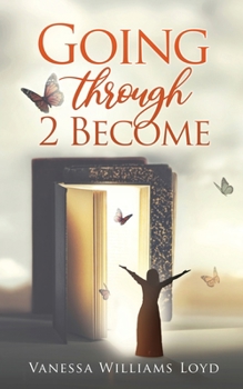 Paperback Going Through 2 Become Book