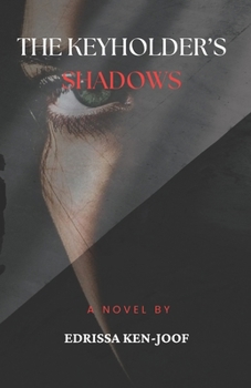 The Keyholder’s Shadows