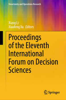 Hardcover Proceedings of the Eleventh International Forum on Decision Sciences Book