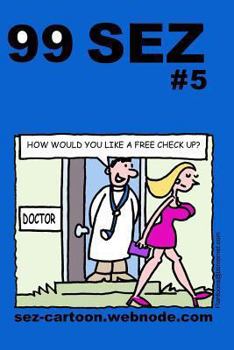 Paperback 99 Sez #5: 99 great and funny cartoons about sex and relationships. Book