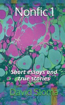 Paperback Nonfic 1 (Short essays and true stories) Book
