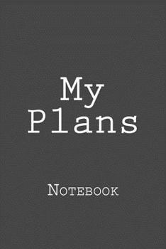 Paperback My Plans: Notebook Book