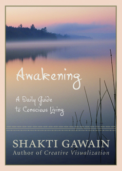Awakening: A Daily Guide to Conscious Living