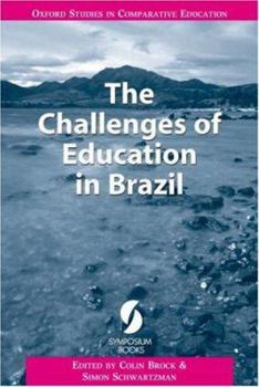 The Challenges of Education in Brazil (Oxford Studies in Comparative Education)