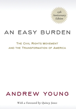 Hardcover An Easy Burden: The Civil Rights Movement and the Transformation of America (25th Anniversary Edition) [Large Print] Book