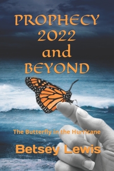 Paperback Prophecy 2022 and Beyond: The Butterfly in the Hurricane Book