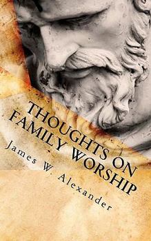 Paperback Thoughts on Family Worship Book