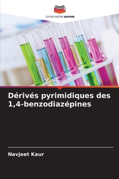 Dérivés pyrimidiques des 1,4-benzodiazépines (French Edition)
