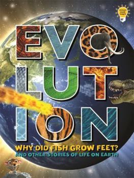 Paperback Evolution: Why Did Fish Grow Feet? and Other Stories of Life on Earth Book