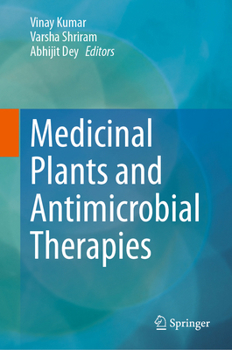 Hardcover Medicinal Plants and Antimicrobial Therapies Book