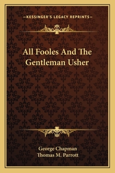 Paperback All Fooles And The Gentleman Usher Book