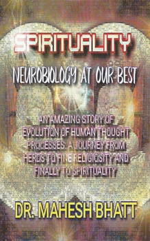 Paperback Spirituality: Neurobiology At Our Best Book