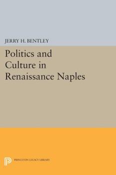 Paperback Politics and Culture in Renaissance Naples Book