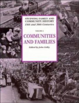 Paperback Communities and Families (Studying Family and Community History, Series Number 3) Book