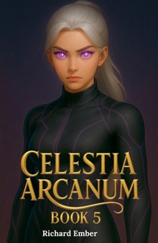 Paperback Celestia Arcanum - Book 5 Book