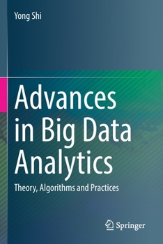 Paperback Advances in Big Data Analytics: Theory, Algorithms and Practices Book