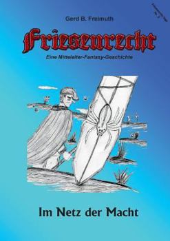 Paperback Friesenrecht - Akt II Revisited: Im Netz der Macht [German] Book