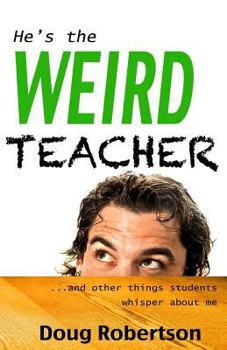 Paperback He's the Weird Teacher Book