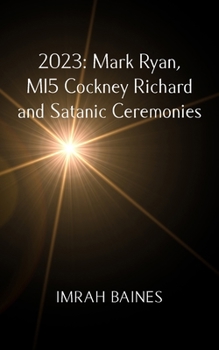 Paperback 2023: Mark Ryan, MI5 Cockney Richard and Satanic Ceremonies Book