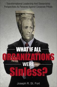Paperback What if All Organizations Were Sinless? Book