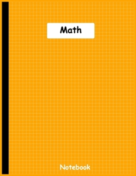 Math Notebook: Graph Paper Composition Notebook, Grid Paper for Math, quad ruled 5x5 composition journal (8.5 x 11 IN)