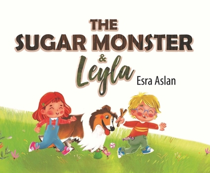 Hardcover The Sugar Monster and Leyla Book