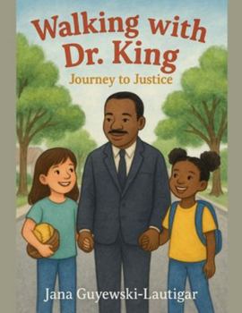 Paperback Walking with Dr. King: Journey to Justice Book