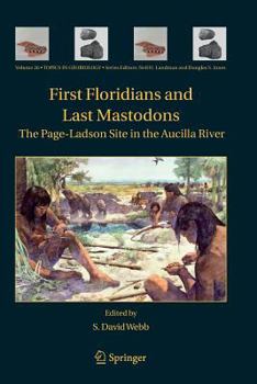 Paperback First Floridians and Last Mastodons: The Page-Ladson Site in the Aucilla River Book