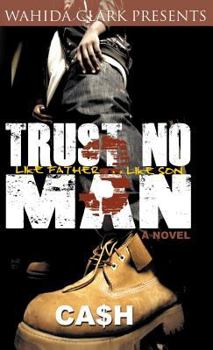 Hardcover Trust No Man 3: Like Father Like Son Book