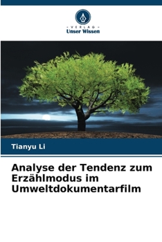 Paperback Analyse der Tendenz zum Erzählmodus im Umweltdokumentarfilm [German] Book