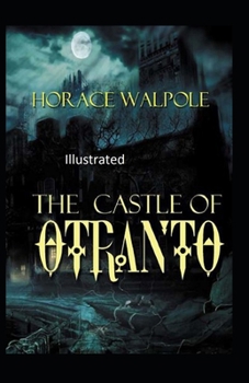 The Castle of Otranto Illustrated