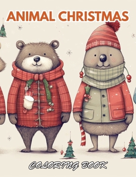 Animal Christmas Coloring Book: 100+ Beautiful Designs for Stress Relief, Relaxation, and Creativity
