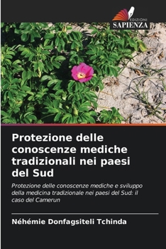 Protezione delle conoscenze mediche tradizionali nei paesi del Sud (Italian Edition)