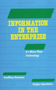 Hardcover Information in the Enterprise: it's more than technology Book