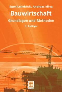 Paperback Bauwirtschaft: Grundlagen Und Methoden [German] Book