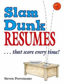 Paperback Slam Dunk Resumes-- That Score Every Time! Book