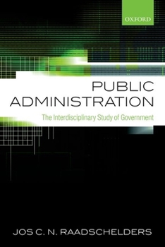 Paperback Public Administration: The Interdisciplinary Study of Government Book