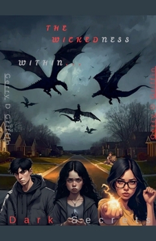 Paperback The Wickedness Within: Dark Secrets Book