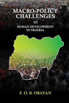 Paperback Macro-Policy Challenges to Human Development in Nigeria Book