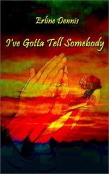 Paperback I've Gotta Tell Somebody Book