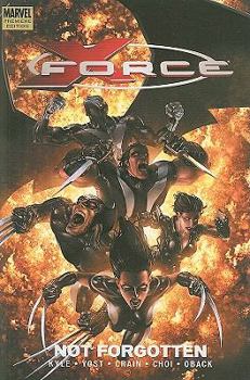 X-Force, Volume 3: Not Forgotten - Book #3 of the X-Force (2008) (Collected Editions)