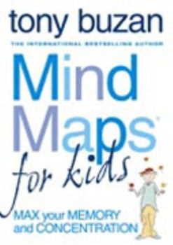 Paperback Mind Maps for Kids: Max Your Memory and Concentration Book