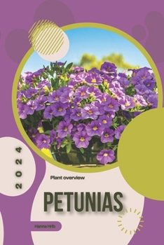 Petunias: Simply beginners guide