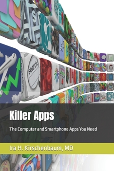 Paperback Killer Apps: The Computer and Smartphone Apps We Need Book