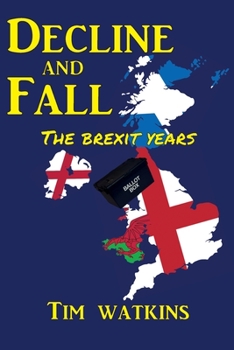 Paperback Decline and Fall: The Brexit Years Book